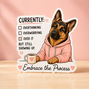 Currently Over it German Sheppard Sticker
