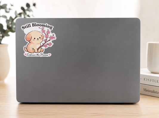 Still Blooming Sticker